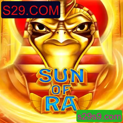 Descubra o Fascinante Mundo do Jogo SunofRa na Plataforma S29.COM
