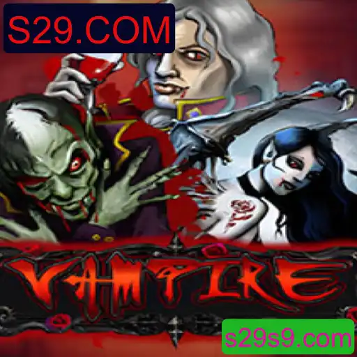 Descubra o Universo de 'Vampire' em S29.COM